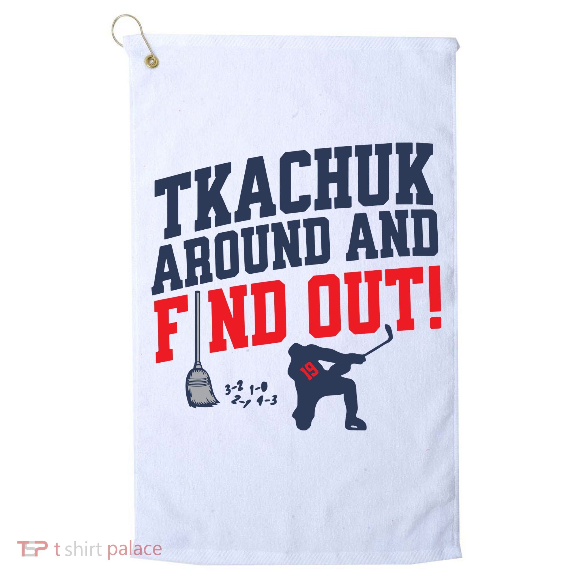 Florida Tkachuk Around And Find Out Golf Towel
