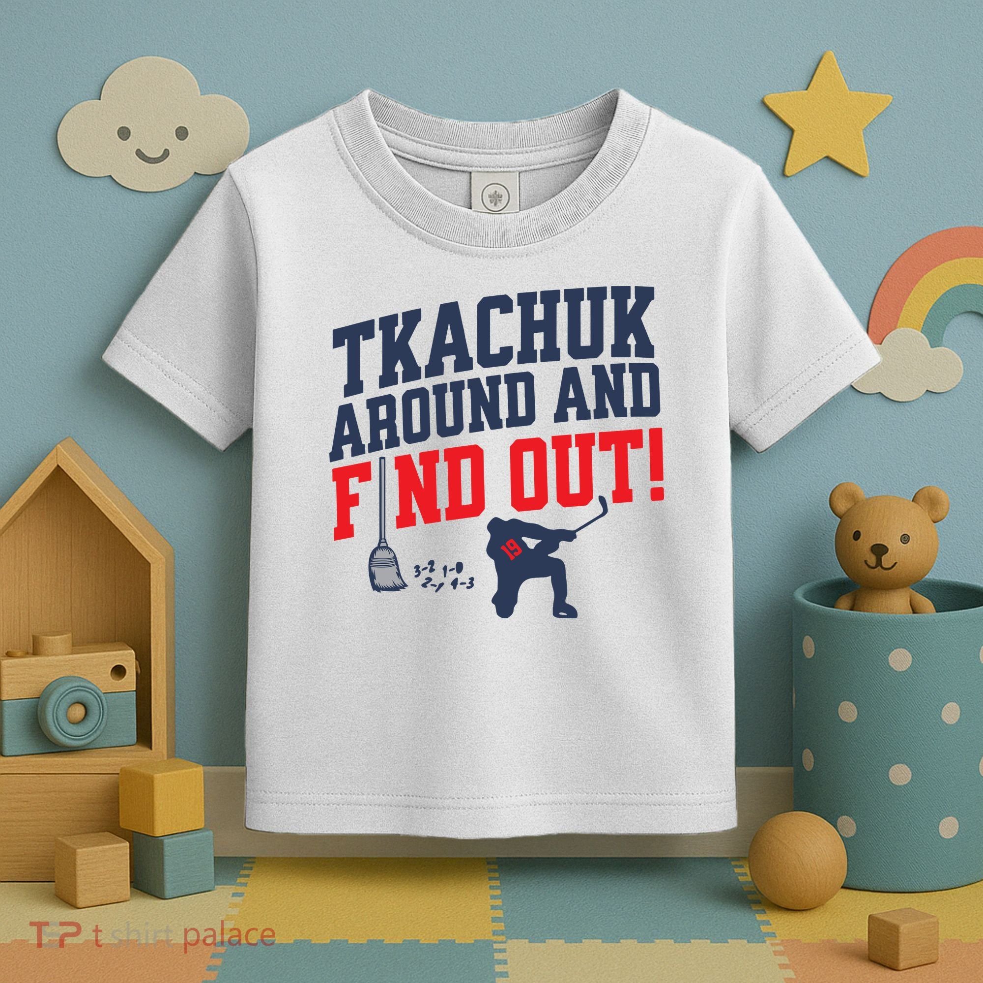 Florida Tkachuk Around And Find Out Toddler T-Shirt