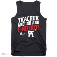 Florida Tkachuk Around And Find Out Tank Top thumb 0