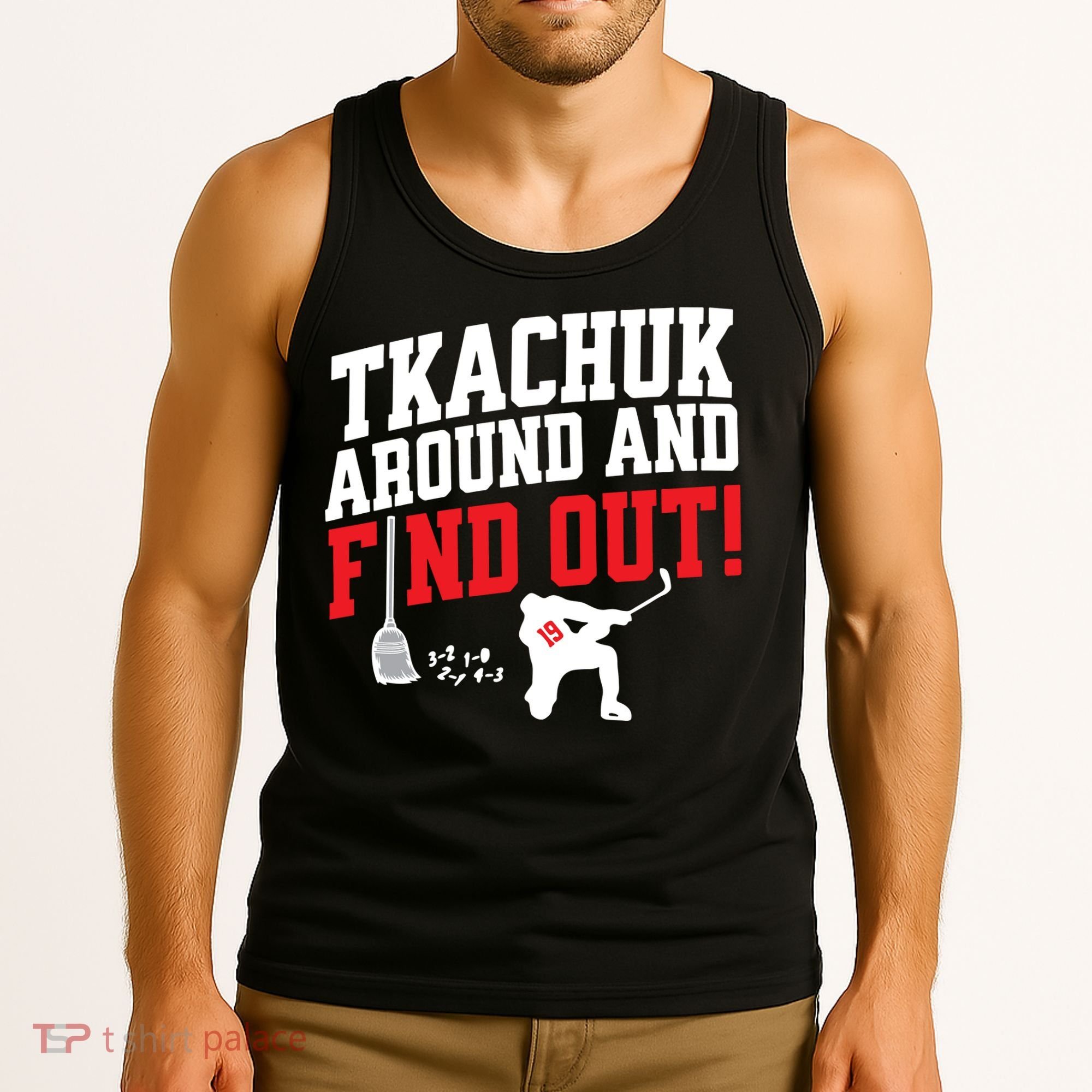 Florida Tkachuk Around And Find Out Tank Top