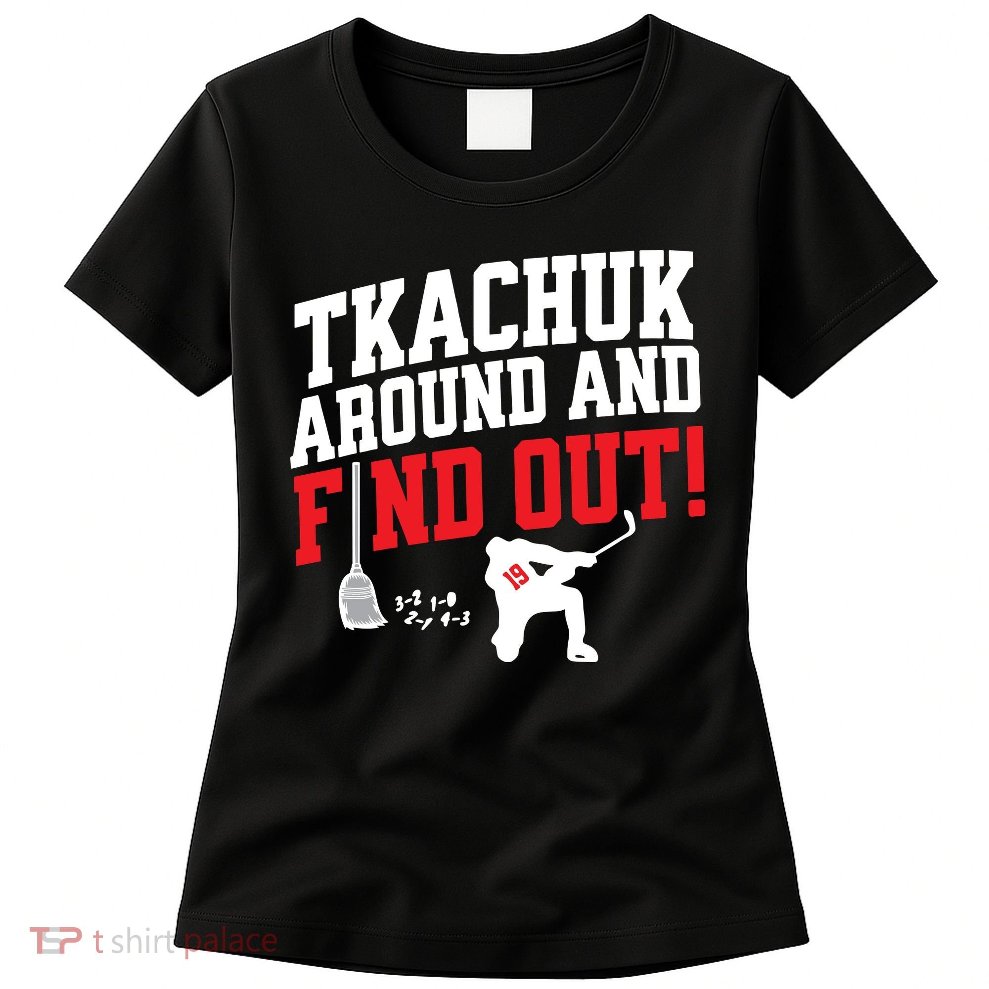 Florida Tkachuk Around And Find Out Women's T-Shirt