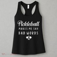 Funny Pickleball Makes Me Say Bad Words Pickleball Players Women's Tank Top thumb 3
