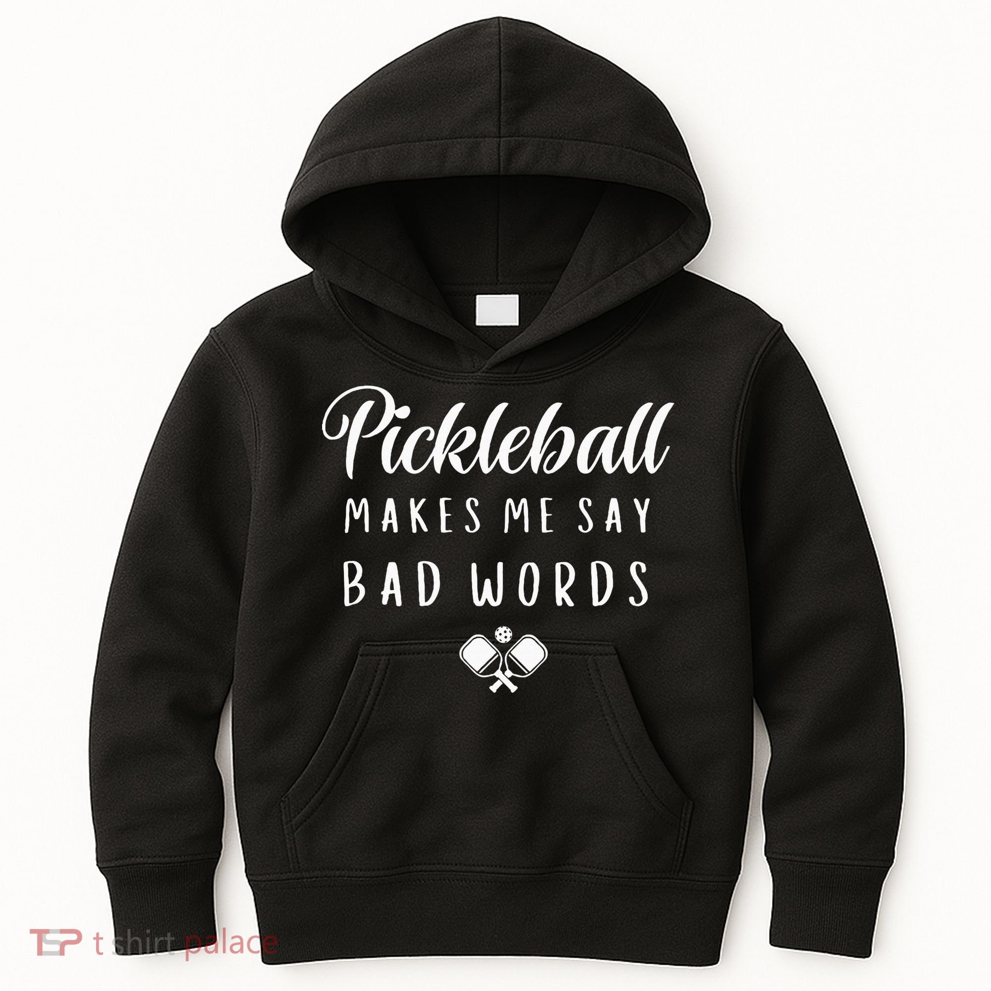 Funny Pickleball Makes Me Say Bad Words Pickleball Players Kids Hoodie