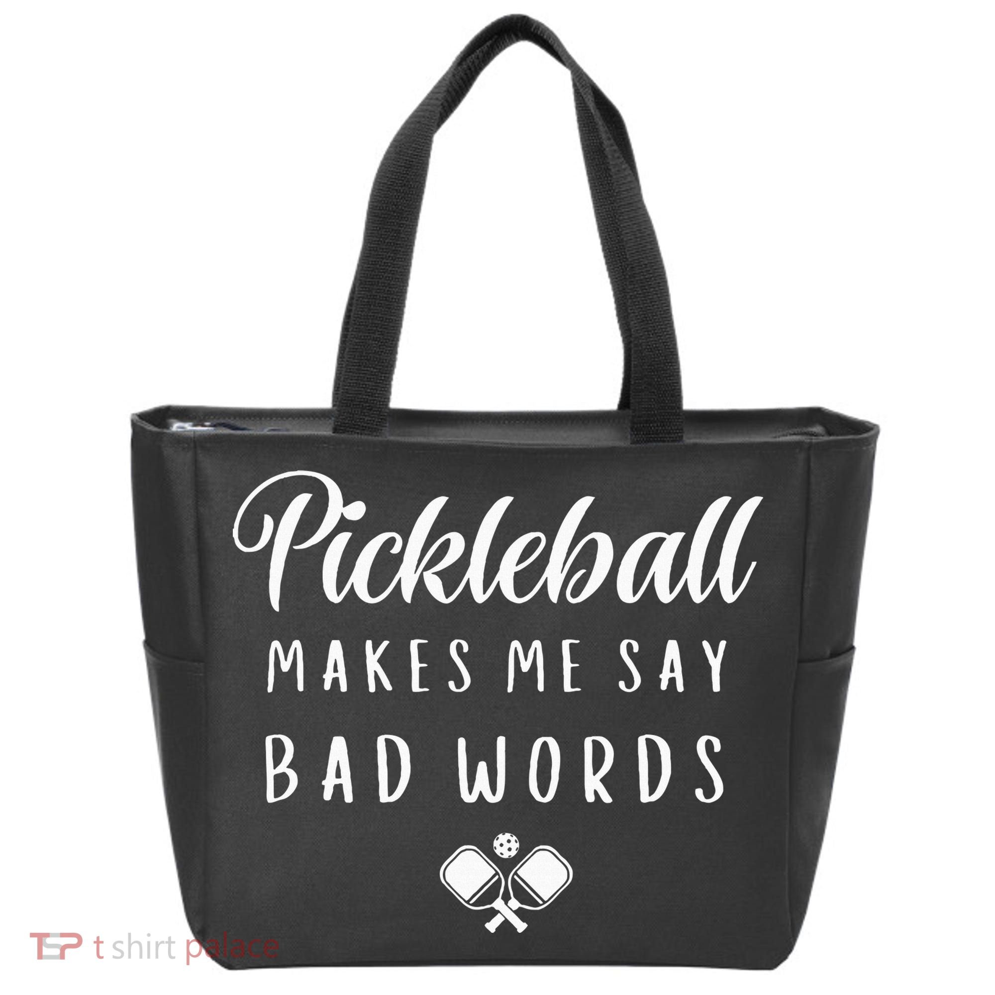 Funny Pickleball Makes Me Say Bad Words Pickleball Players Tote Bag