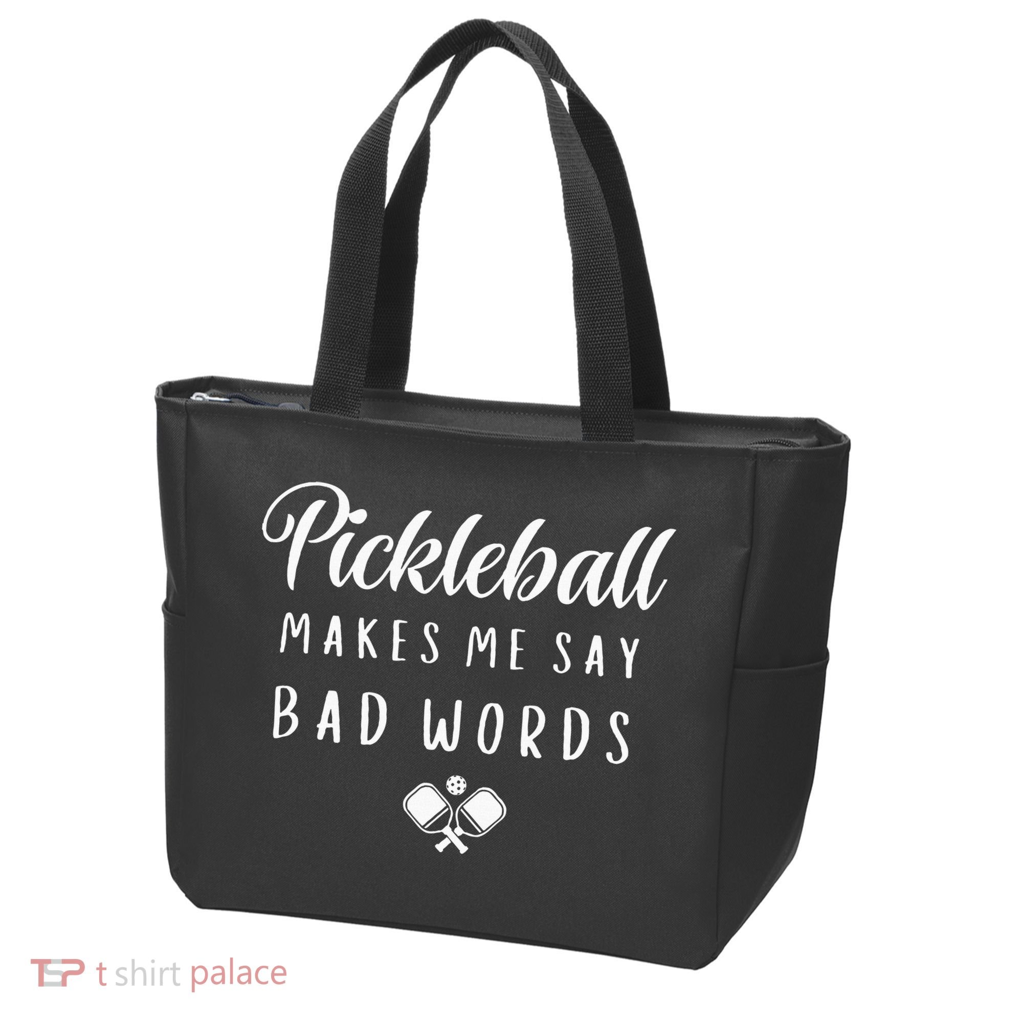 Funny Pickleball Makes Me Say Bad Words Pickleball Players Tote Bag