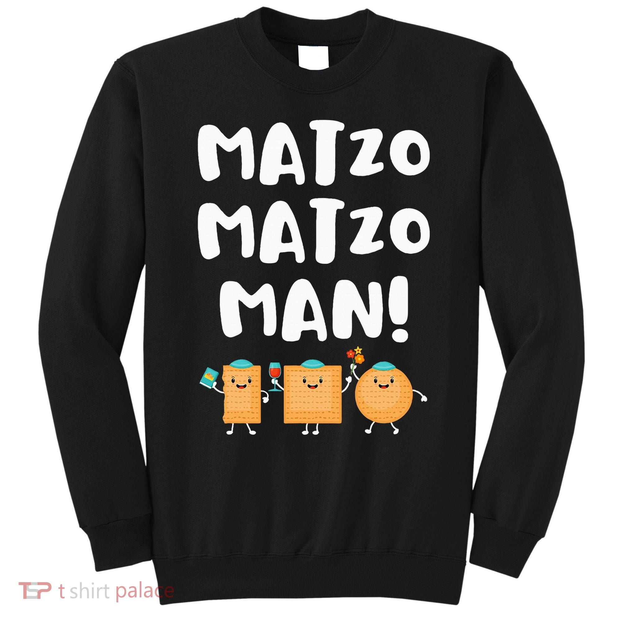 Funny Passover Matzo Matzo Man Jewish Seder Family Sweatshirt