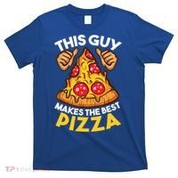 Funny Pizza Maker Gift For Men Women Cool Guy Best Pizza Gift T-Shirt thumb 0