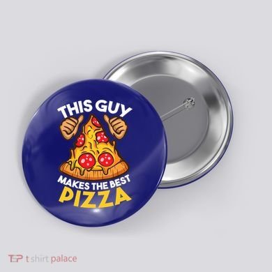 Funny Pizza Maker Gift For Men Women Cool Guy Best Pizza Gift Button