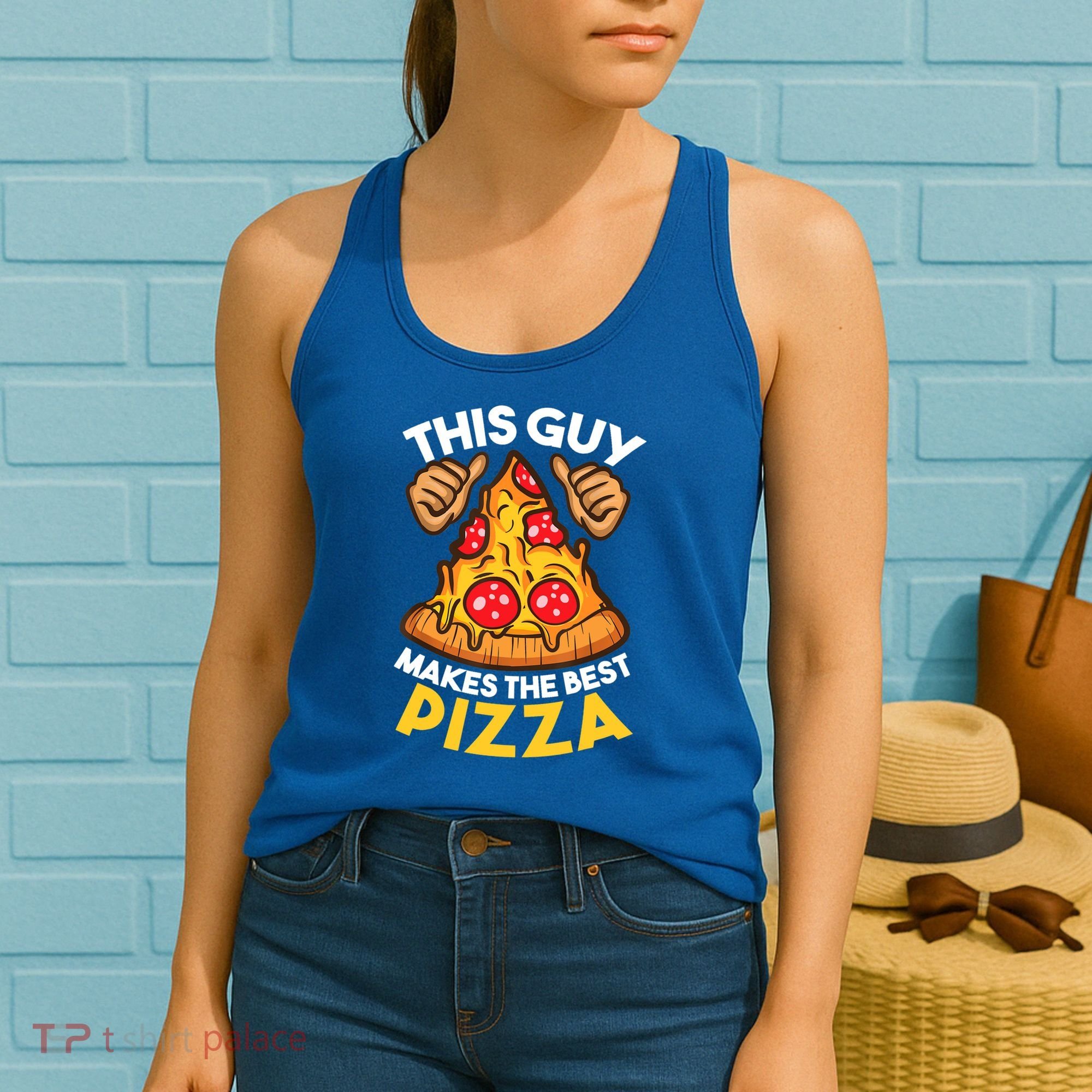 Funny Pizza Maker Gift For Men Women Cool Guy Best Pizza Gift Women's Tank Top