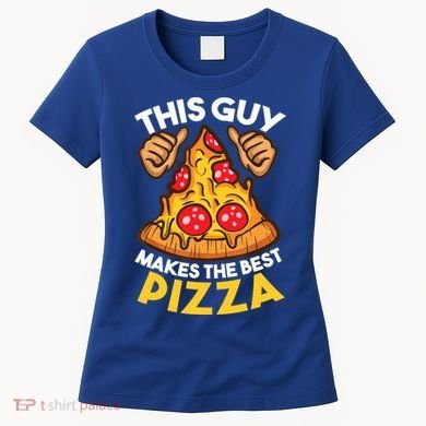 Funny Pizza Maker Gift For Men Women Cool Guy Best Pizza Gift Women's T-Shirt