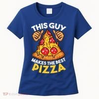 Funny Pizza Maker Gift For Men Women Cool Guy Best Pizza Gift Women's T-Shirt thumb 0