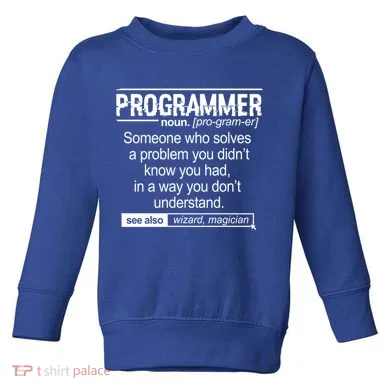 Funny Programmer Meaning Computer Coder Wizard Magician Gift Toddler Sweatshirt