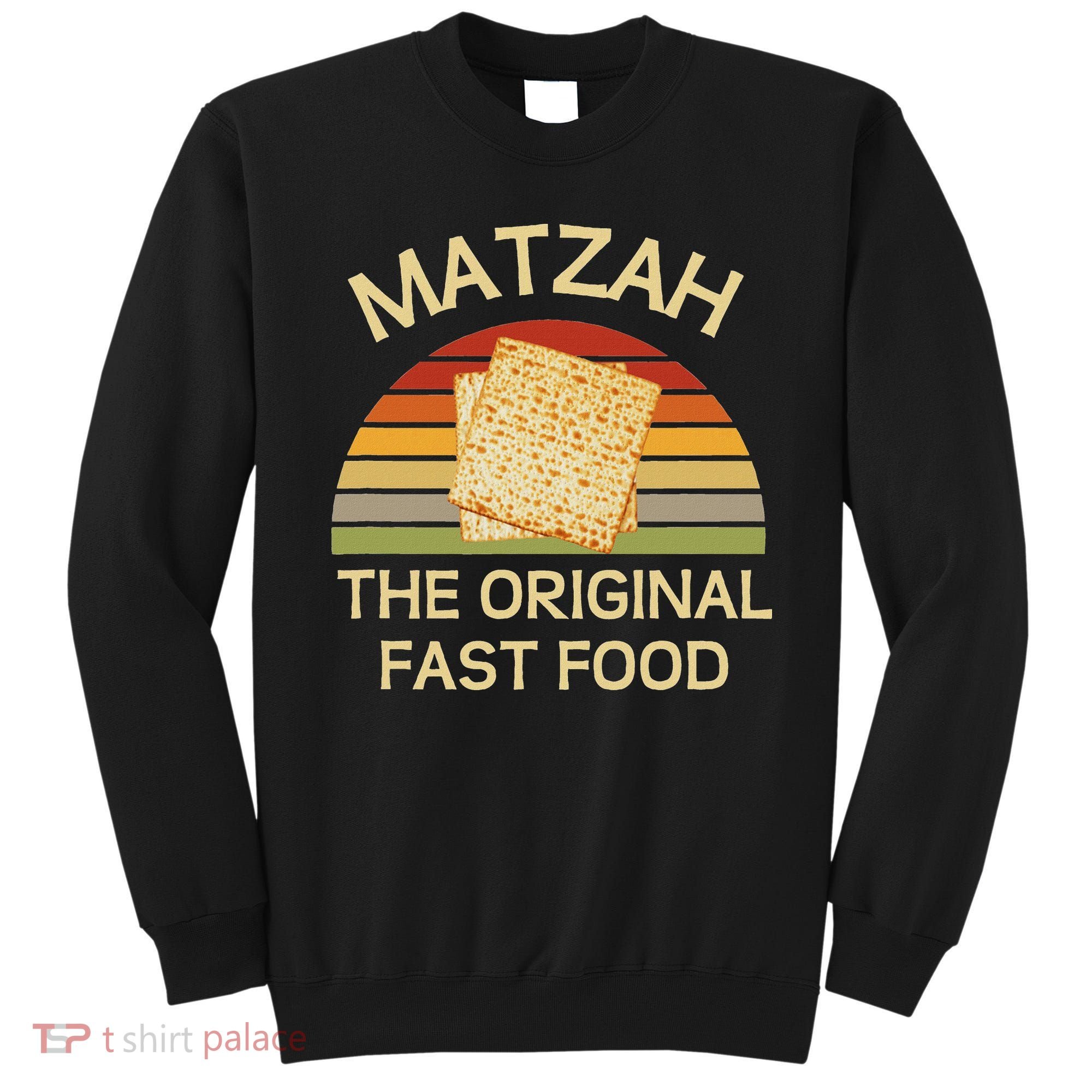 Funny Passover Matzah The Original Fast Food Seder Matzo Sweatshirt