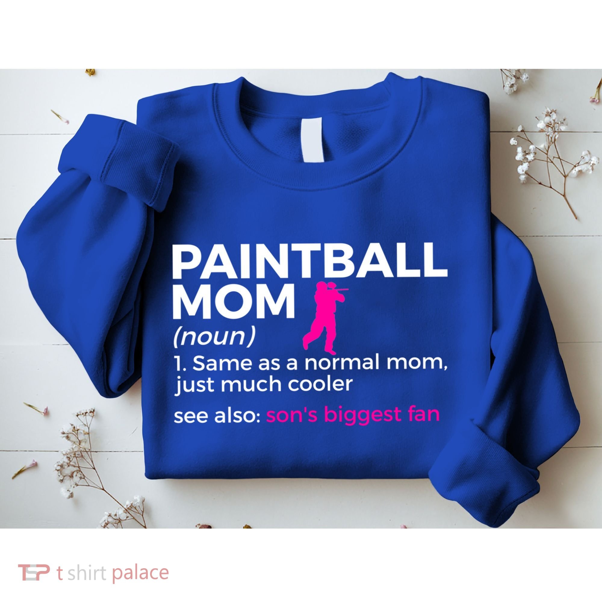 Funny Paintball Mom Definition Son's Biggest Fan Gift Sweatshirt