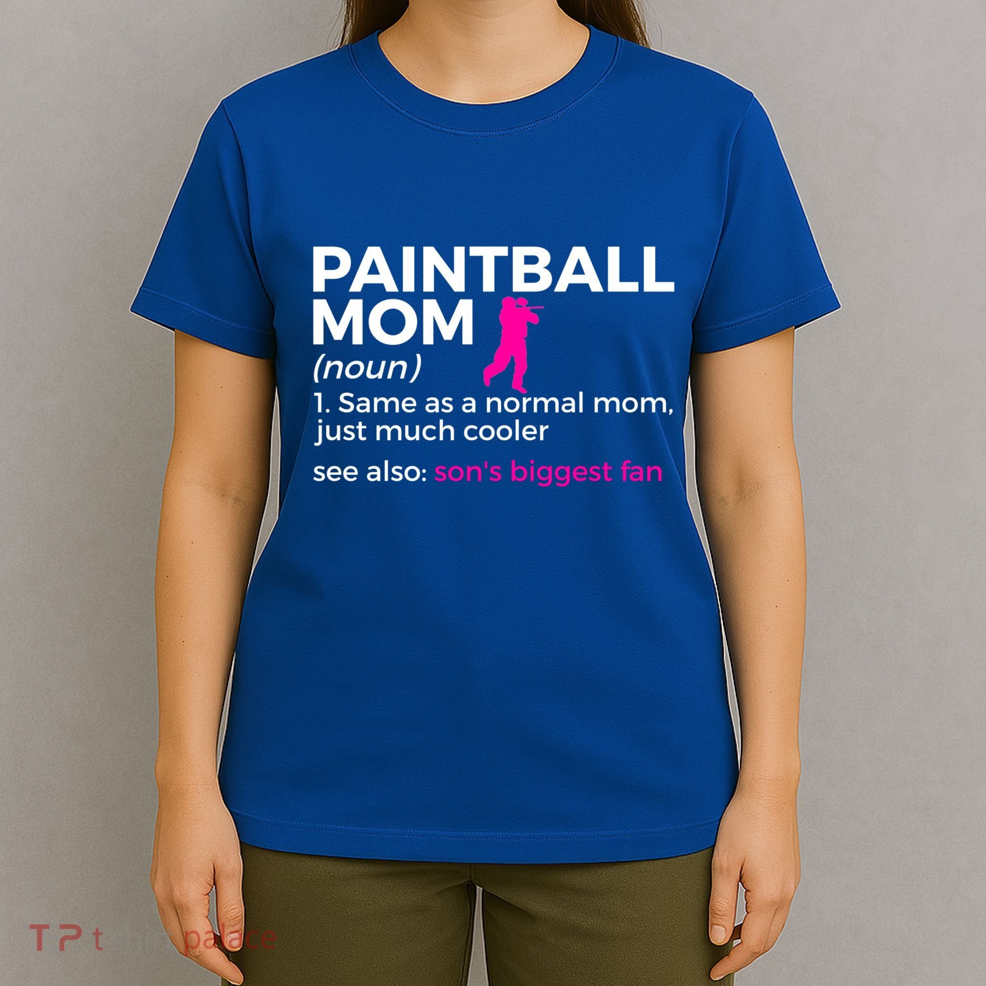 Funny Paintball Mom Definition Son's Biggest Fan Gift T-Shirt