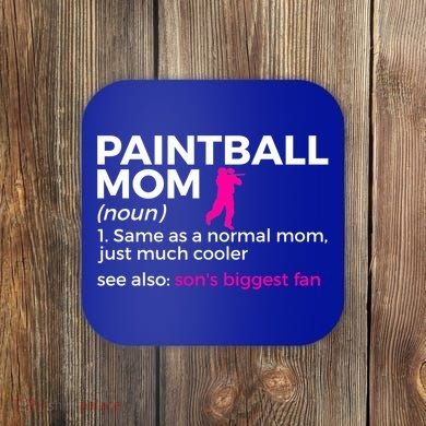 Funny Paintball Mom Definition Son's Biggest Fan Gift Coaster