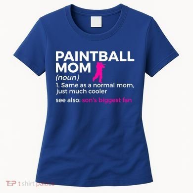 Funny Paintball Mom Definition Son's Biggest Fan Gift Women's T-Shirt