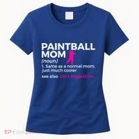 Funny Paintball Mom Definition Son's Biggest Fan Gift Women's T-Shirt thumb 0