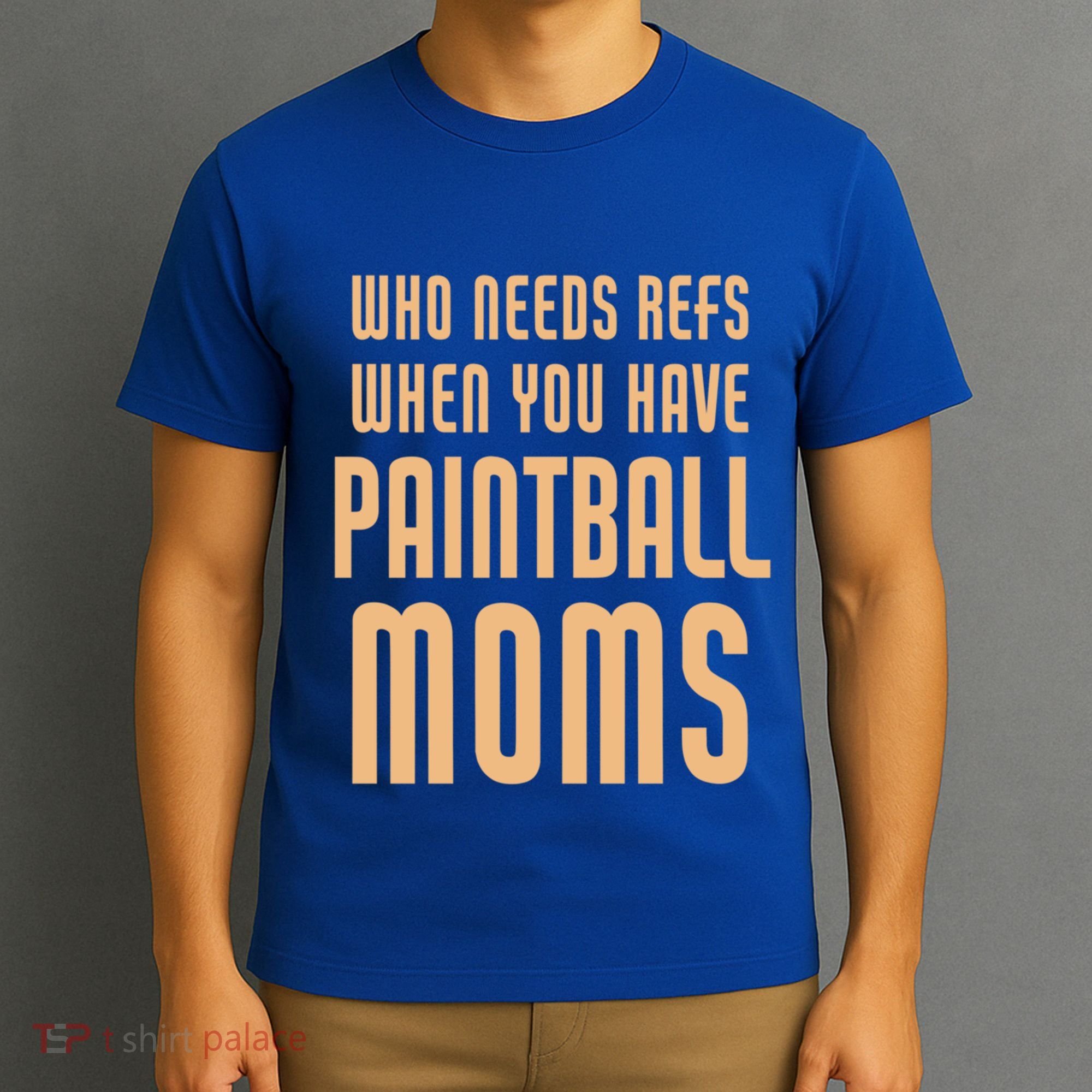 Funny Paintball Mom Mother Paintballer Gift T-Shirt
