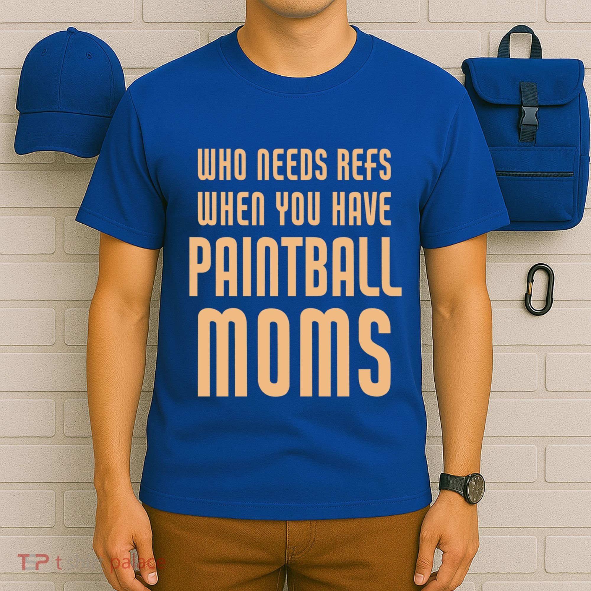 Funny Paintball Mom Mother Paintballer Gift T-Shirt