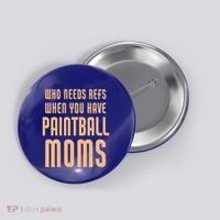 Funny Paintball Mom Mother Paintballer Gift Button thumb 0