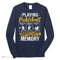 Funny Pickleball Memory Graphic Pickleball Player Long Sleeve Shirt thumb 0
