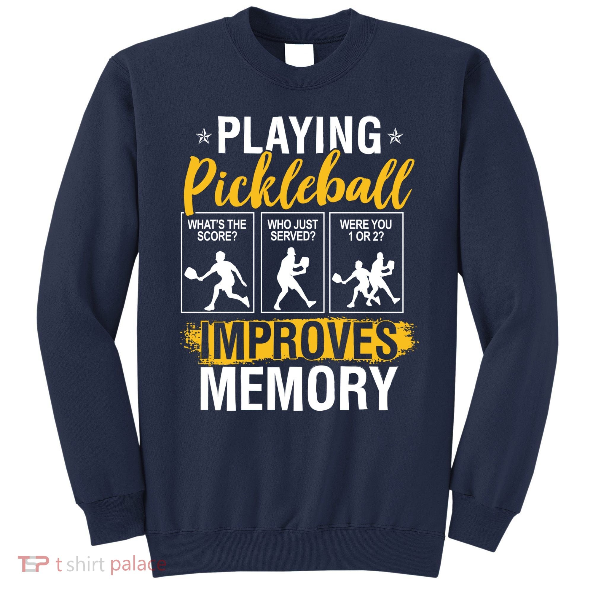 Funny Pickleball Memory Graphic Pickleball Player Sweatshirt