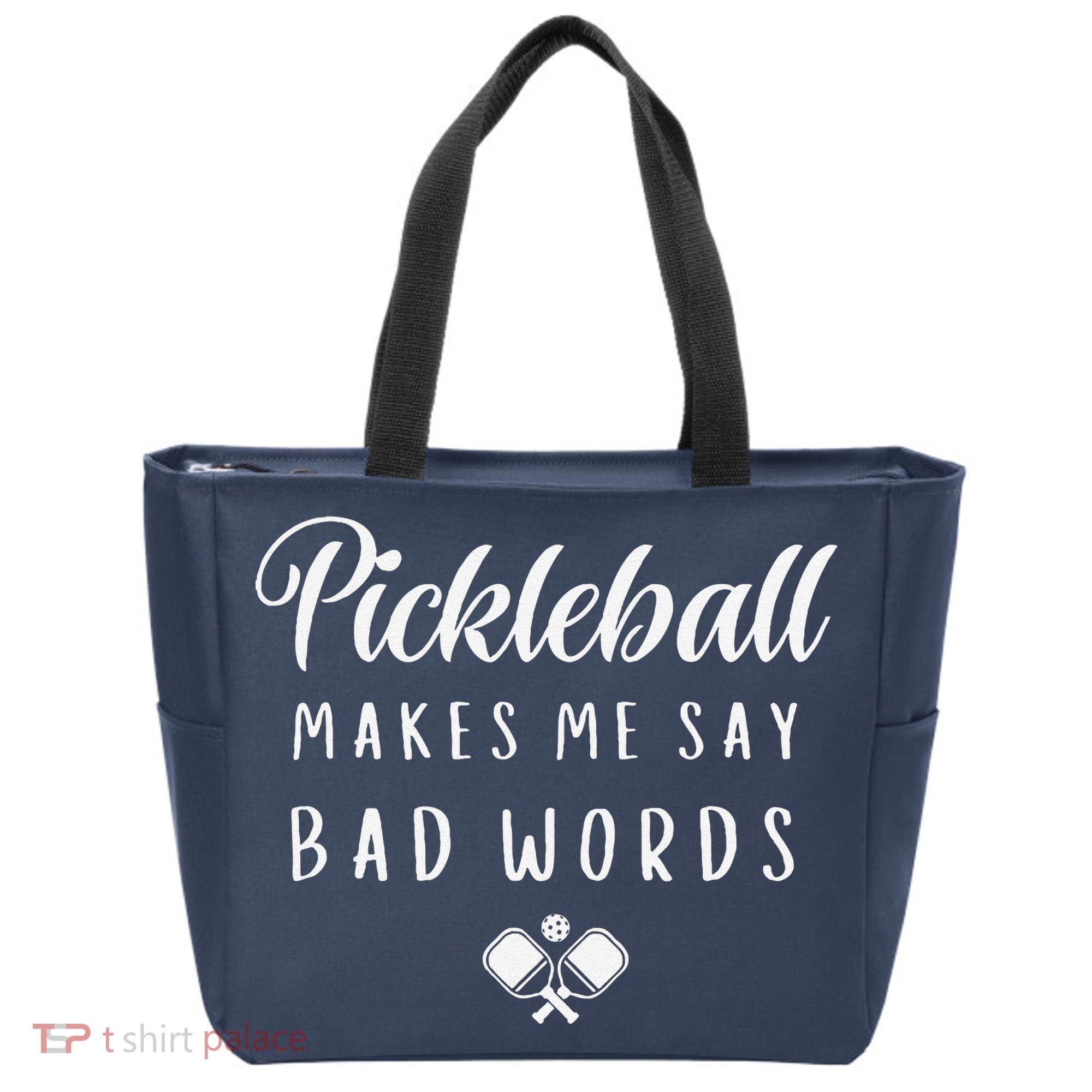Funny Pickleball Makes Me Say Bad Words Pickleball Players Tote Bag