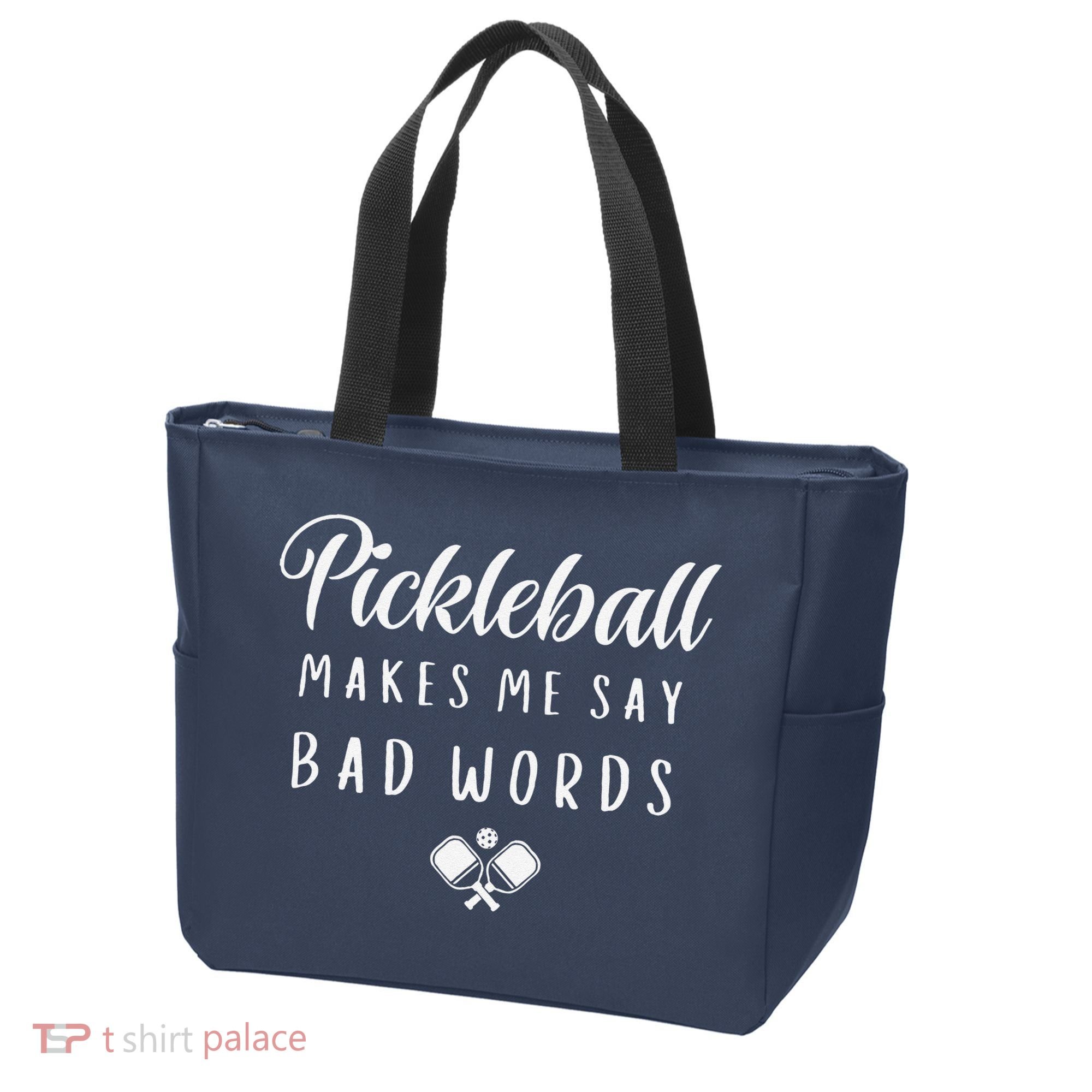 Funny Pickleball Makes Me Say Bad Words Pickleball Players Tote Bag
