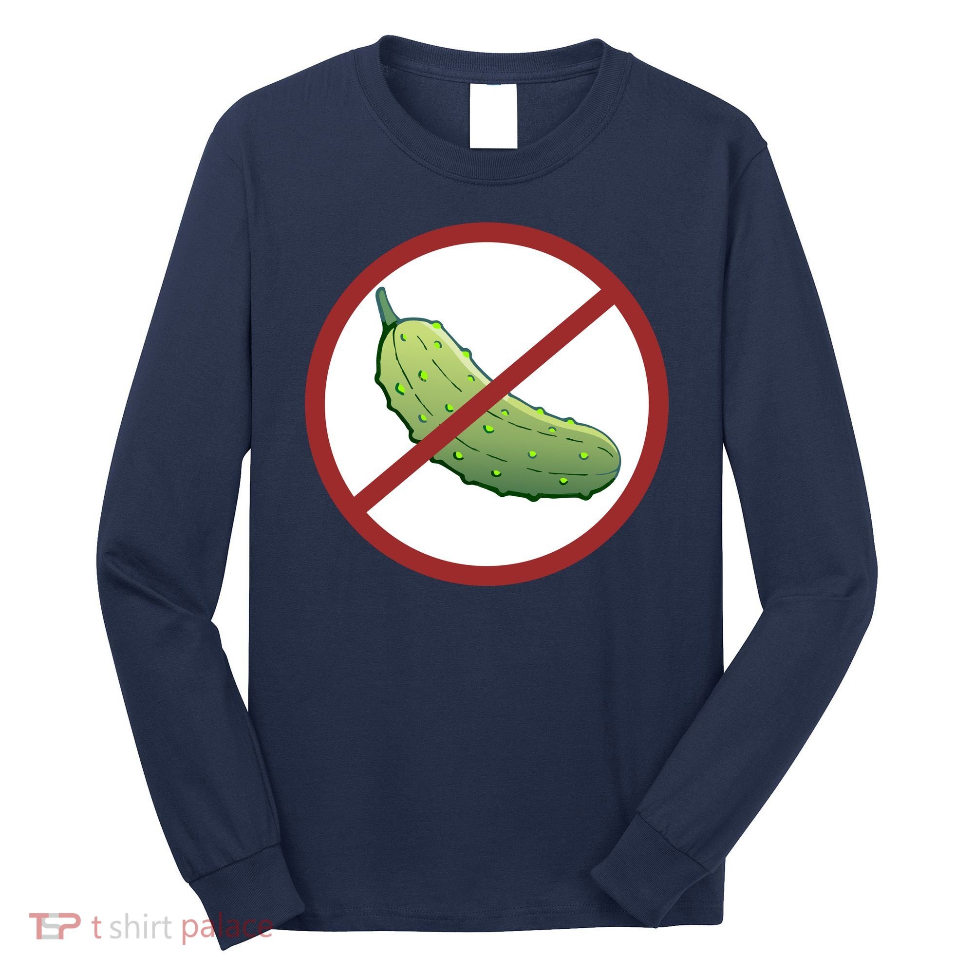 Fun Pickleball, No Pickle, Pickleball For Life Long Sleeve Shirt