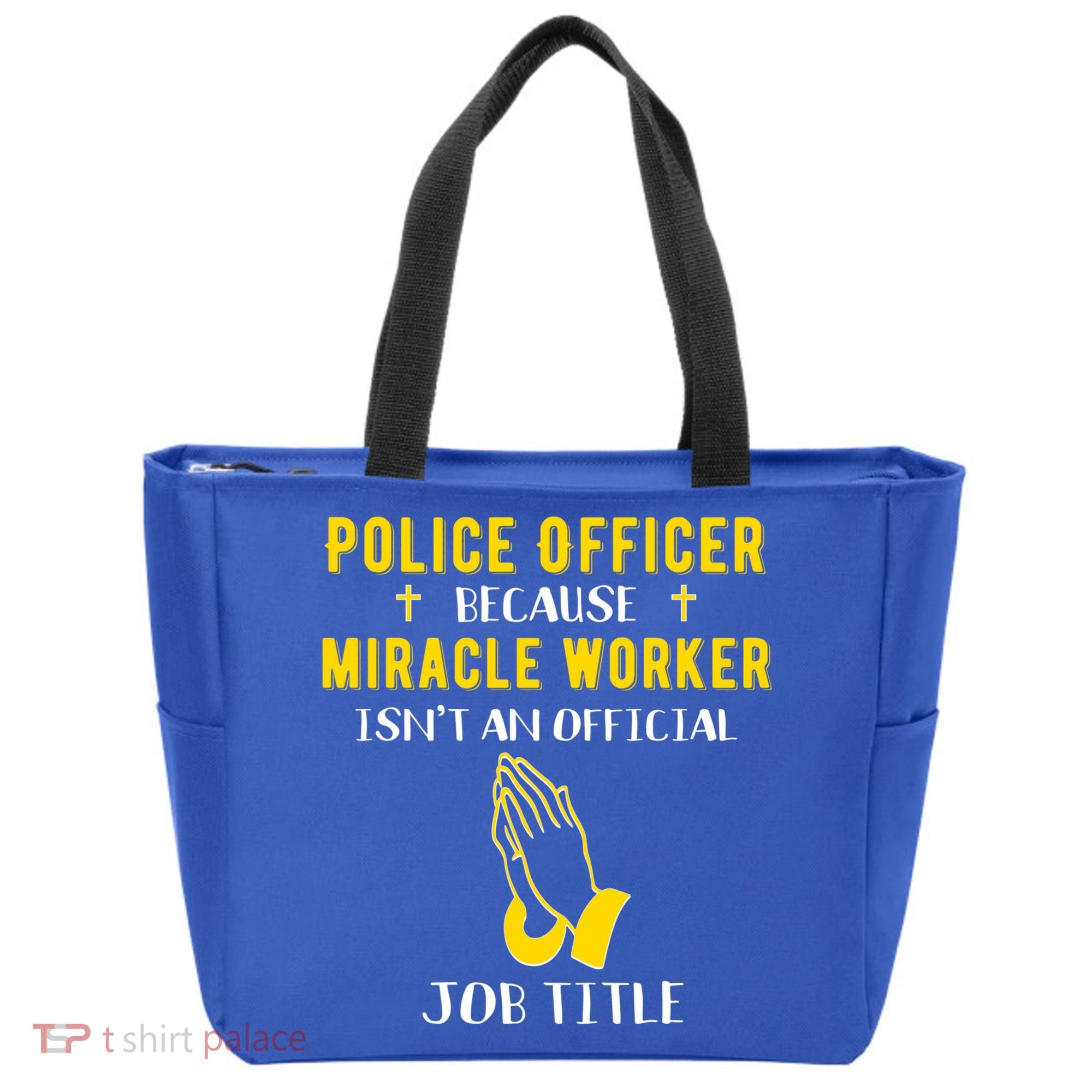 Funny Police Officer Because Miracle Worker Isnt A Job Title Gift Tote Bag