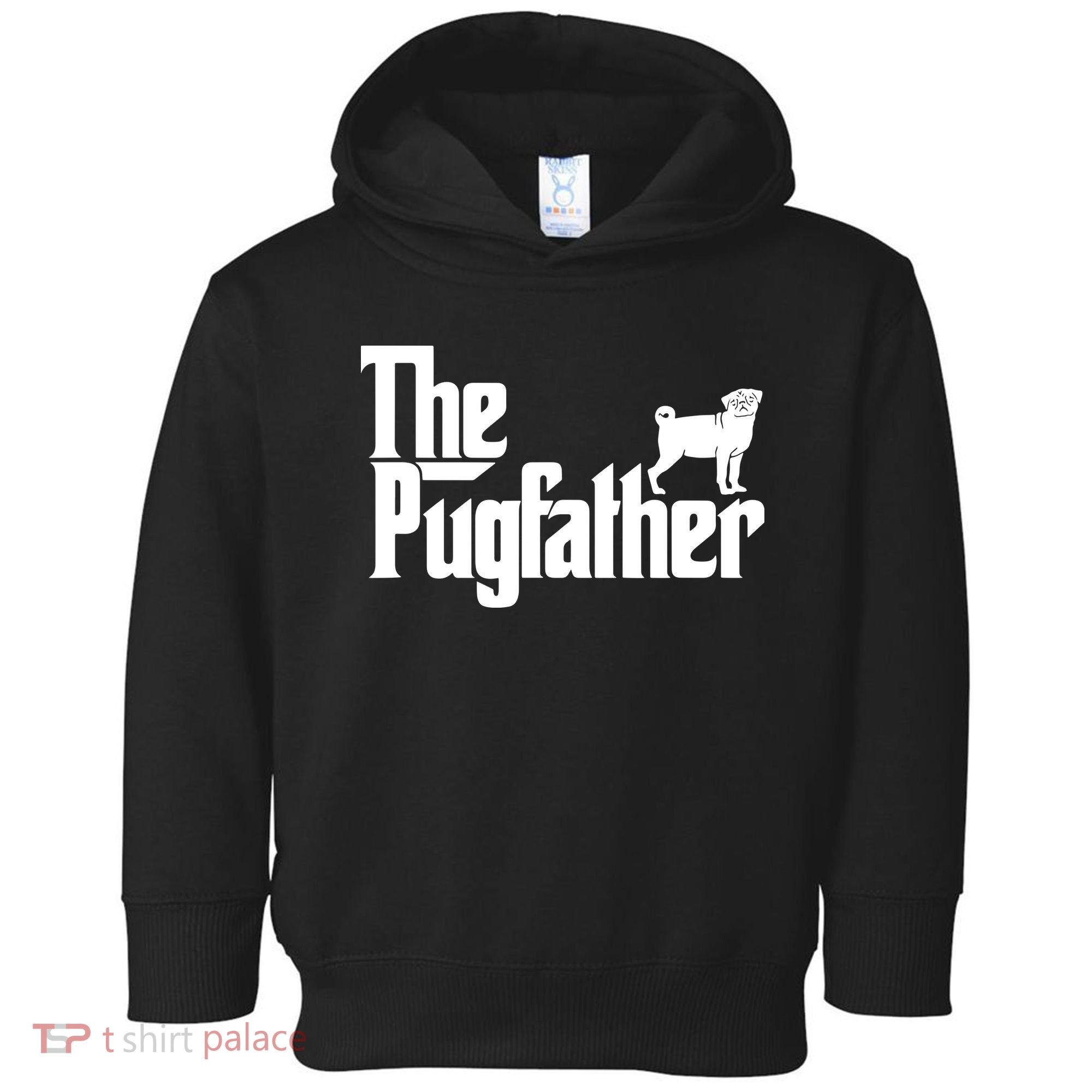 Funny Pug Owner Shirts The Pugfather Pug Father Gift Toddler Hoodie