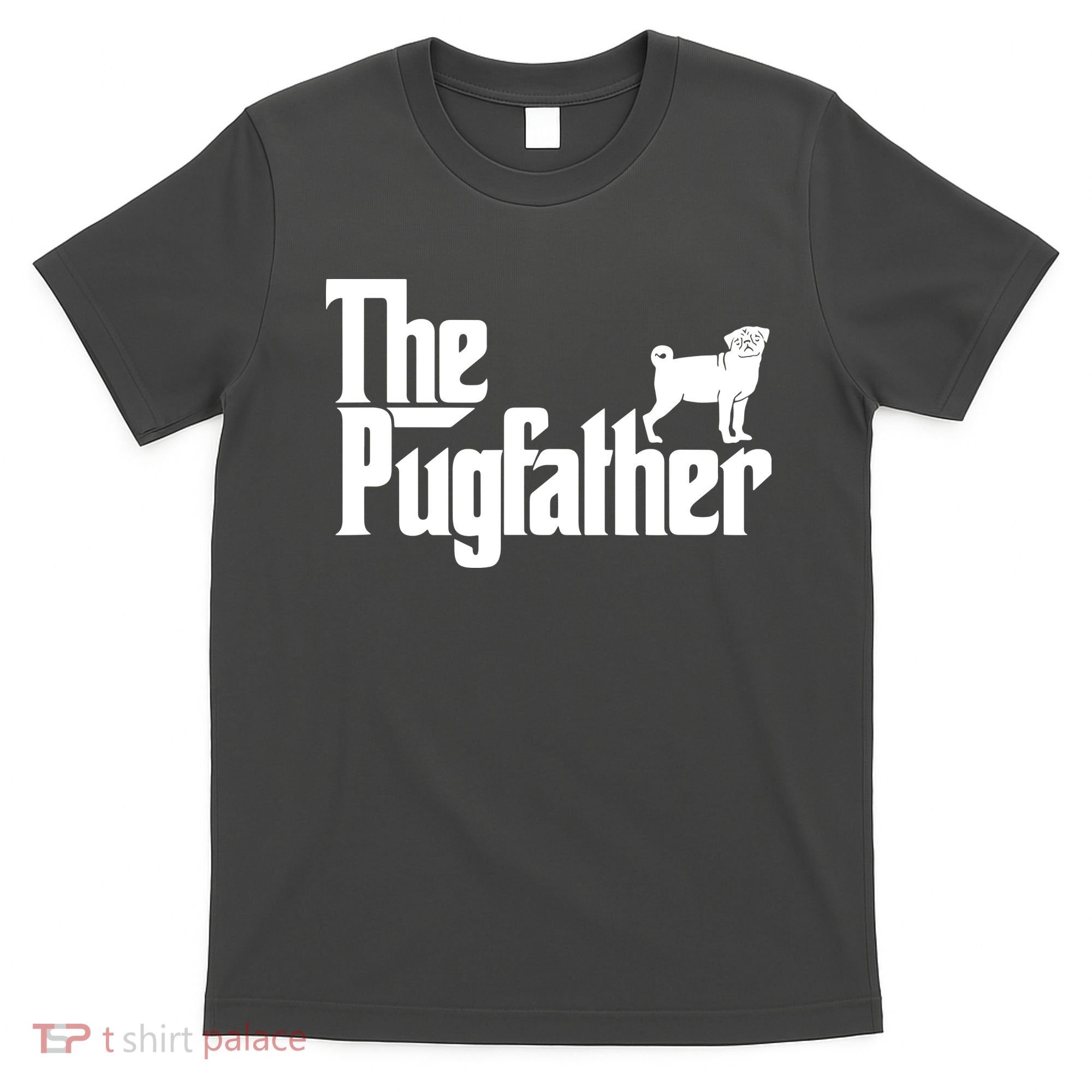 Funny Pug Owner Shirts The Pugfather Pug Father Gift T-Shirt