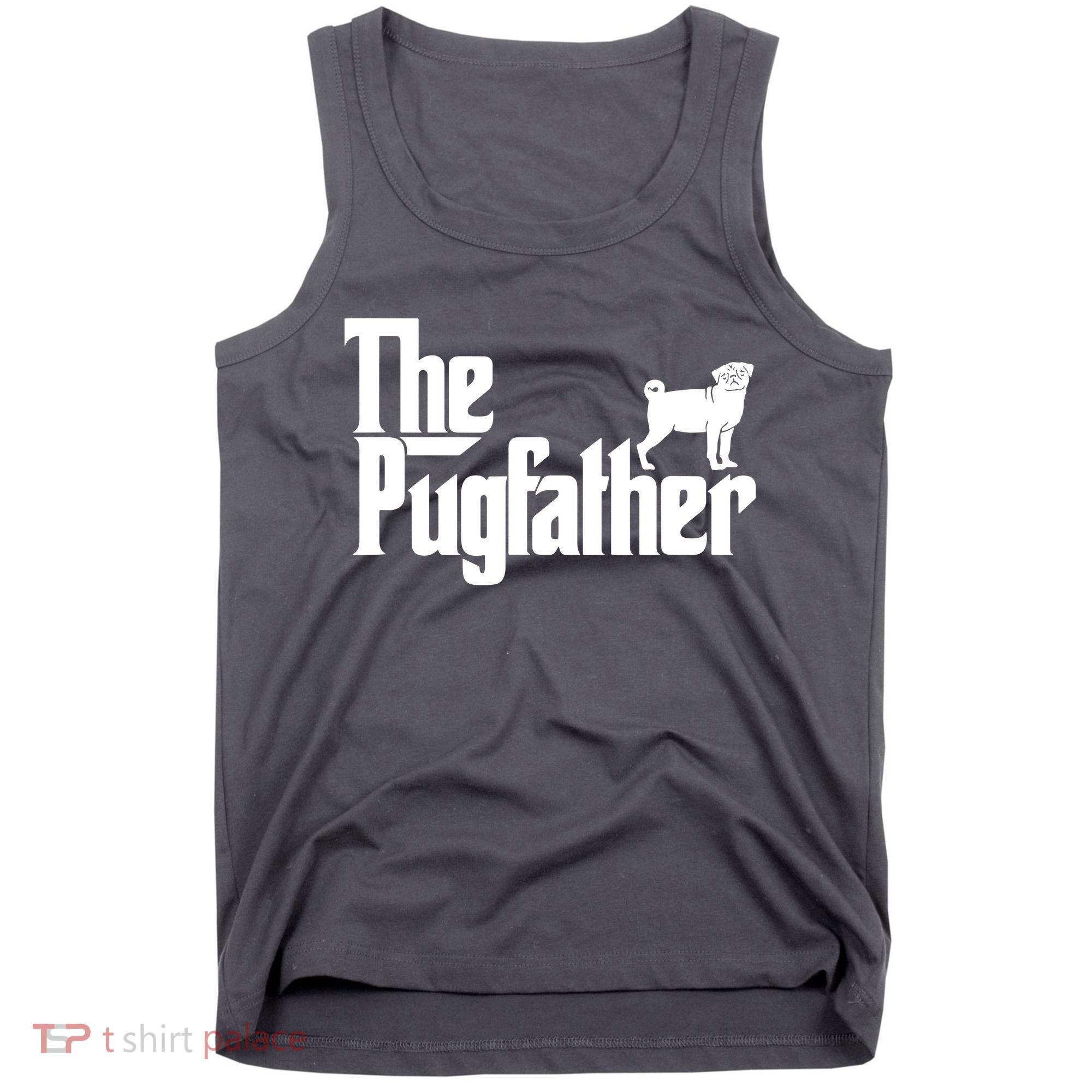 Funny Pug Owner Shirts The Pugfather Pug Father Gift Tank Top