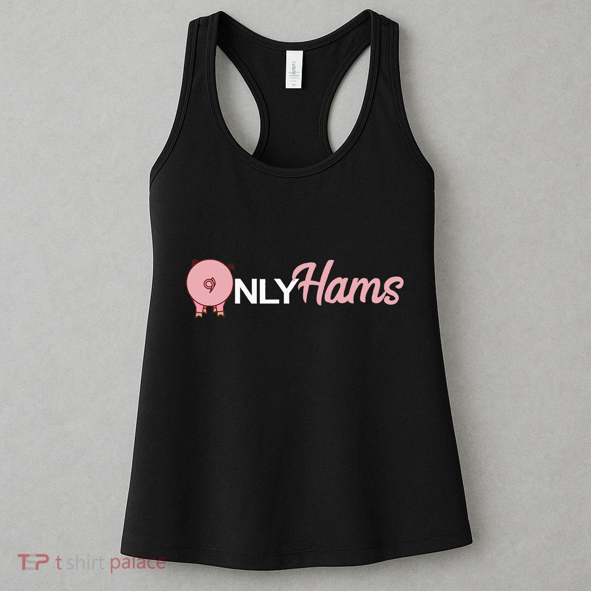 Funny Pig Only Hams Funny Pork Pig Farmer Women's Tank Top