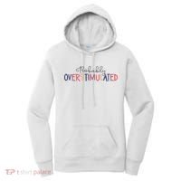 Funny Probably Overstimulated Neurodivergent Mental Health Women's Hoodie thumb 0