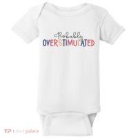 Funny Probably Overstimulated Neurodivergent Mental Health Baby Bodysuit thumb 0