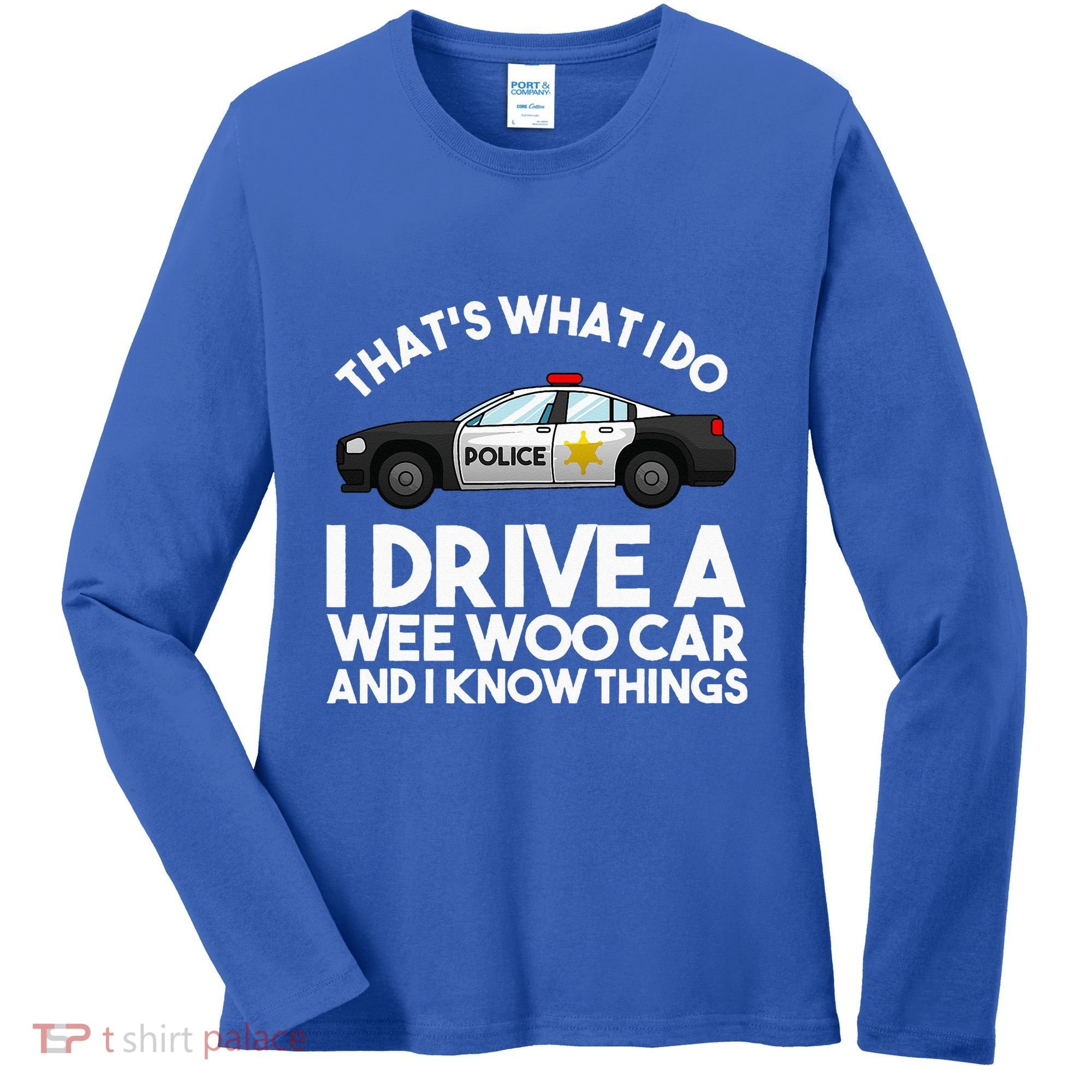 Funny Police Officer Gift For Cop Law Enforcement Women's Long Sleeve Shirt