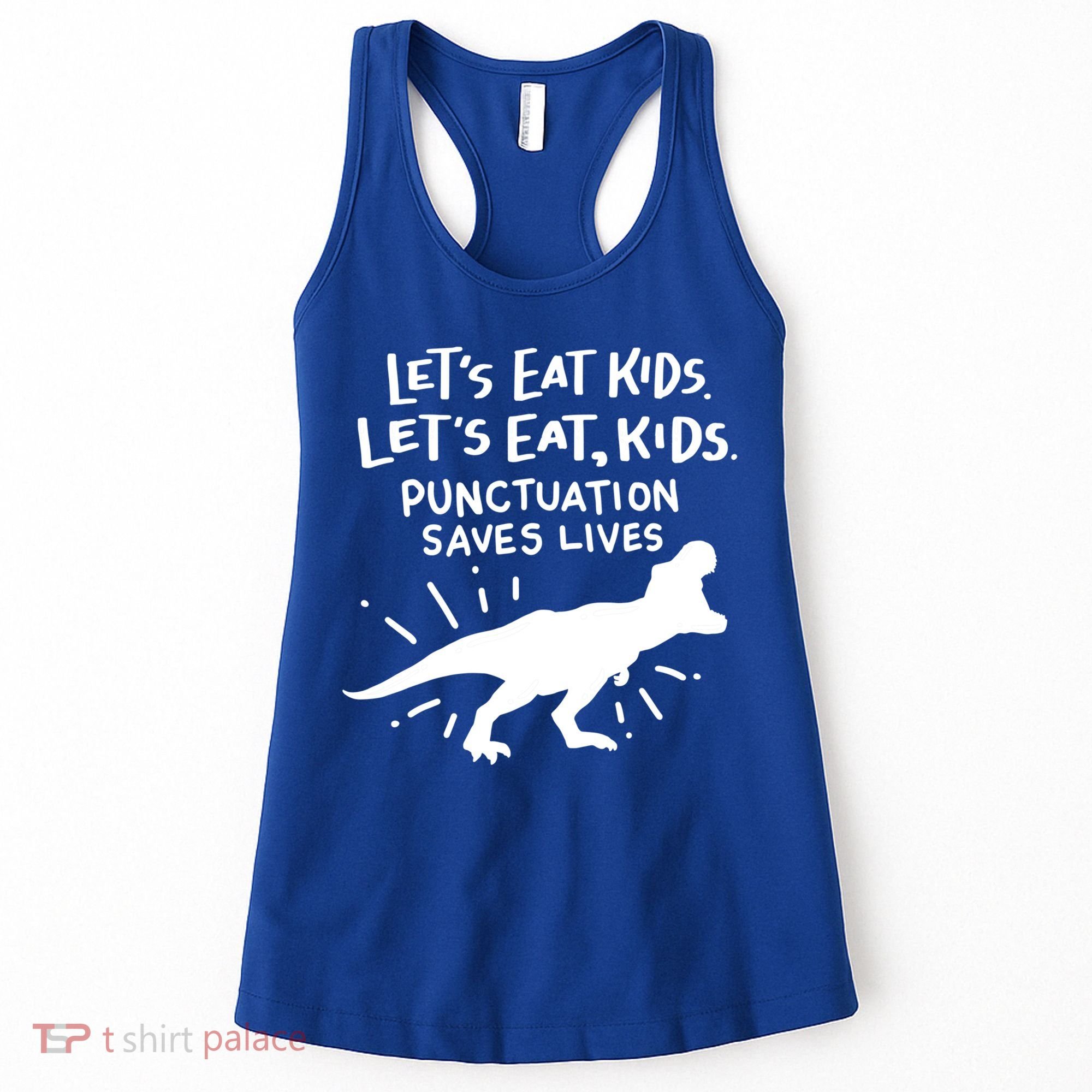 Funny Punctuation Of English Lets Eat Kids Grammar Gift Women's Tank Top