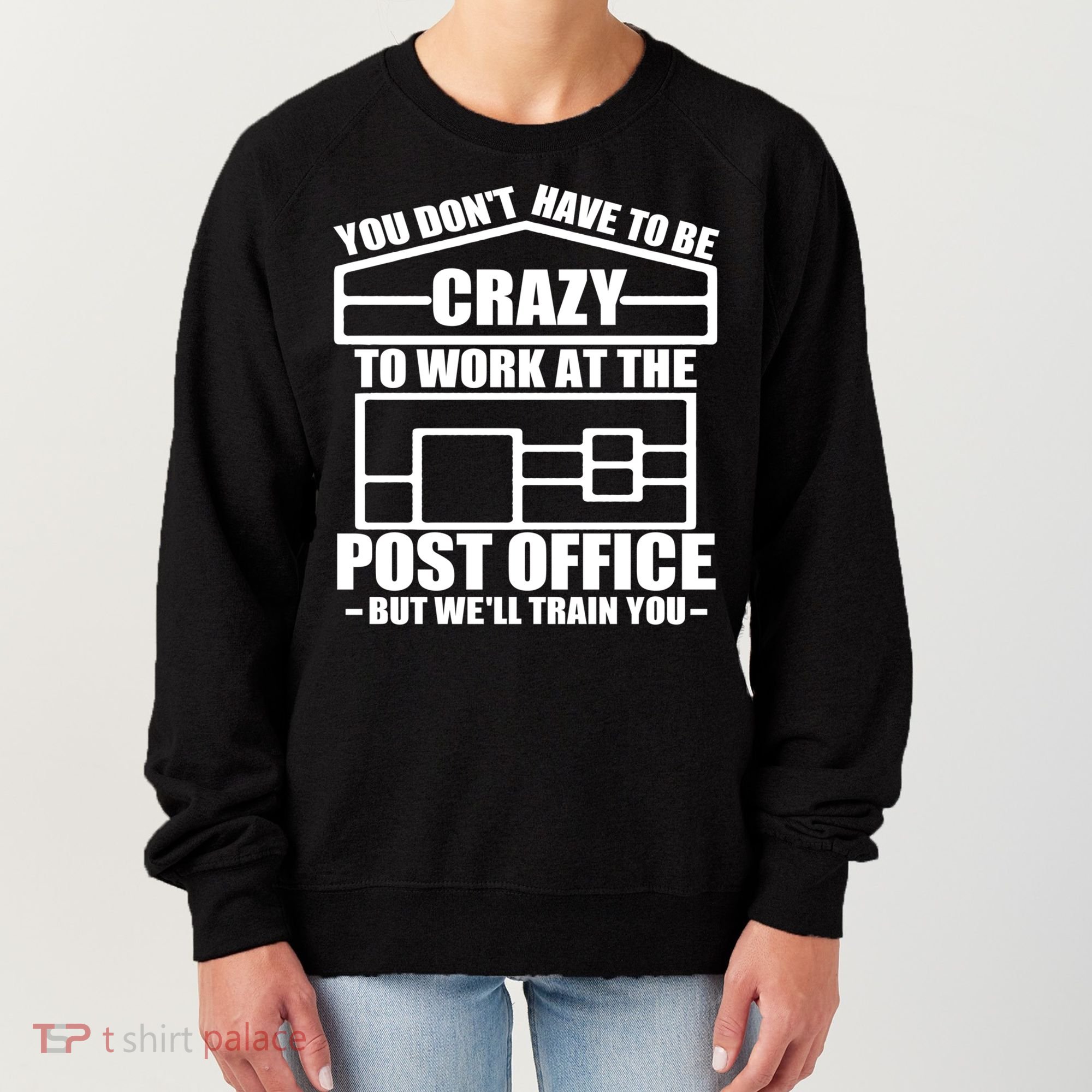 Funny Post Office Worker Crazy Postal Worker Mailman Cool Gift Women's Sweatshirt
