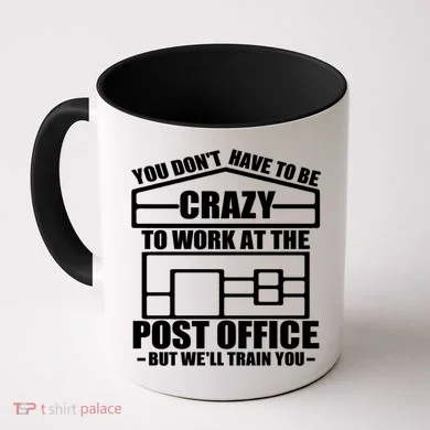 Funny Post Office Worker Crazy Postal Worker Mailman Cool Gift Coffee Mug