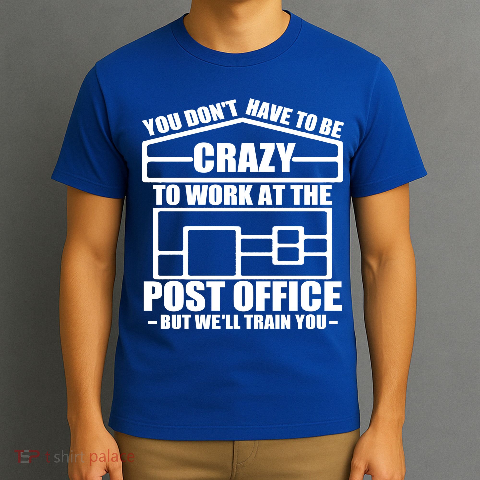 Funny Post Office Worker Crazy Postal Worker Mailman Cool Gift T-Shirt