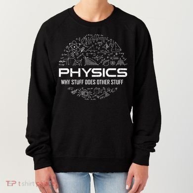 Funny Physics Physics Science Physicist Physics Humor Women's Sweatshirt