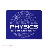 Funny Physics Physics Science Physicist Physics Humor Mousepad thumb 0