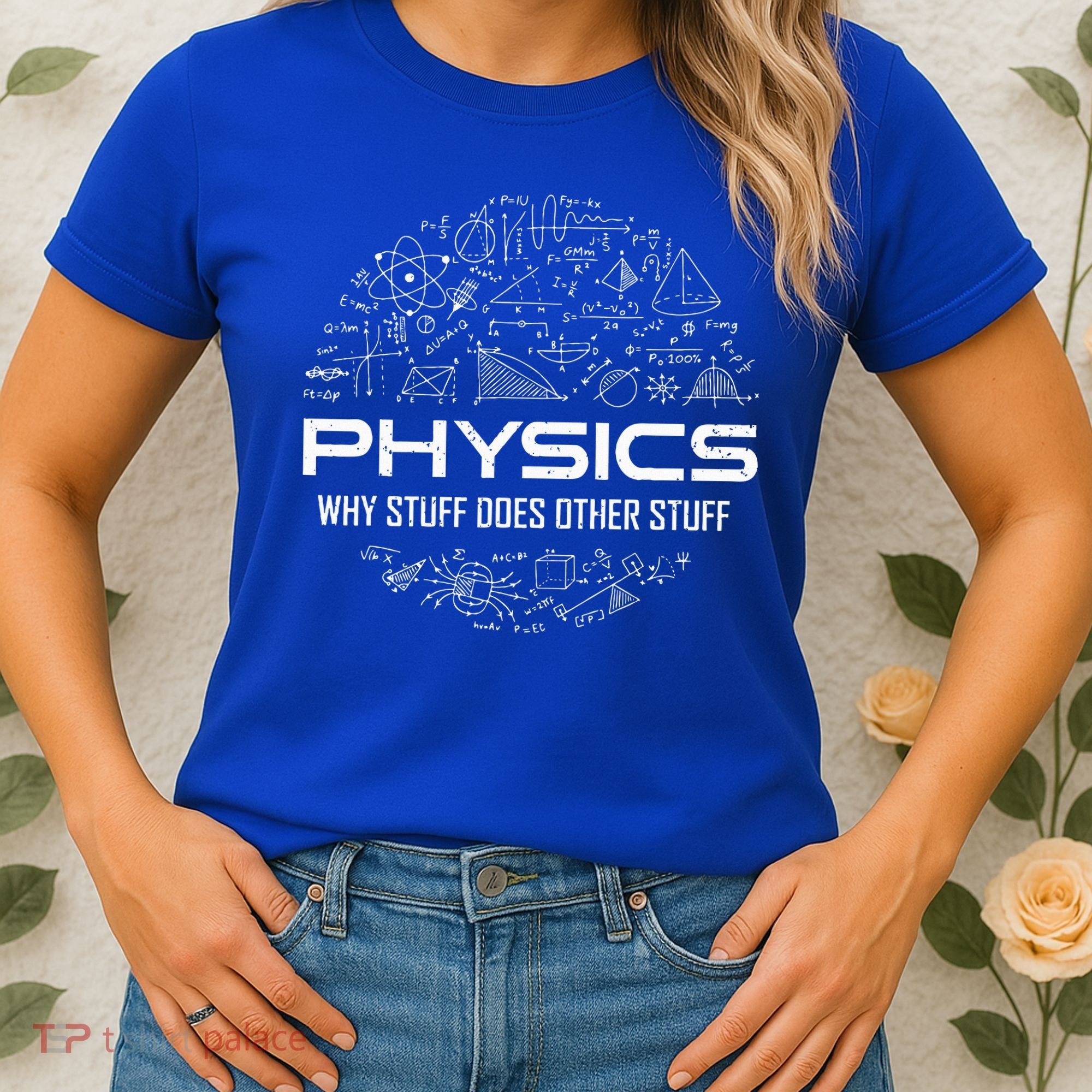 Funny Physics Physics Science Physicist Physics Humor Women's T-Shirt