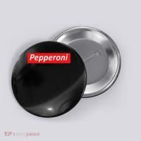 Funny Pizza Pepperoni & Not Supreme For Ns, Tweens Button thumb 0