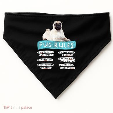 Funny Pug Pug Rules Pug Lover Pug Owner USA-Made Doggie Bandana
