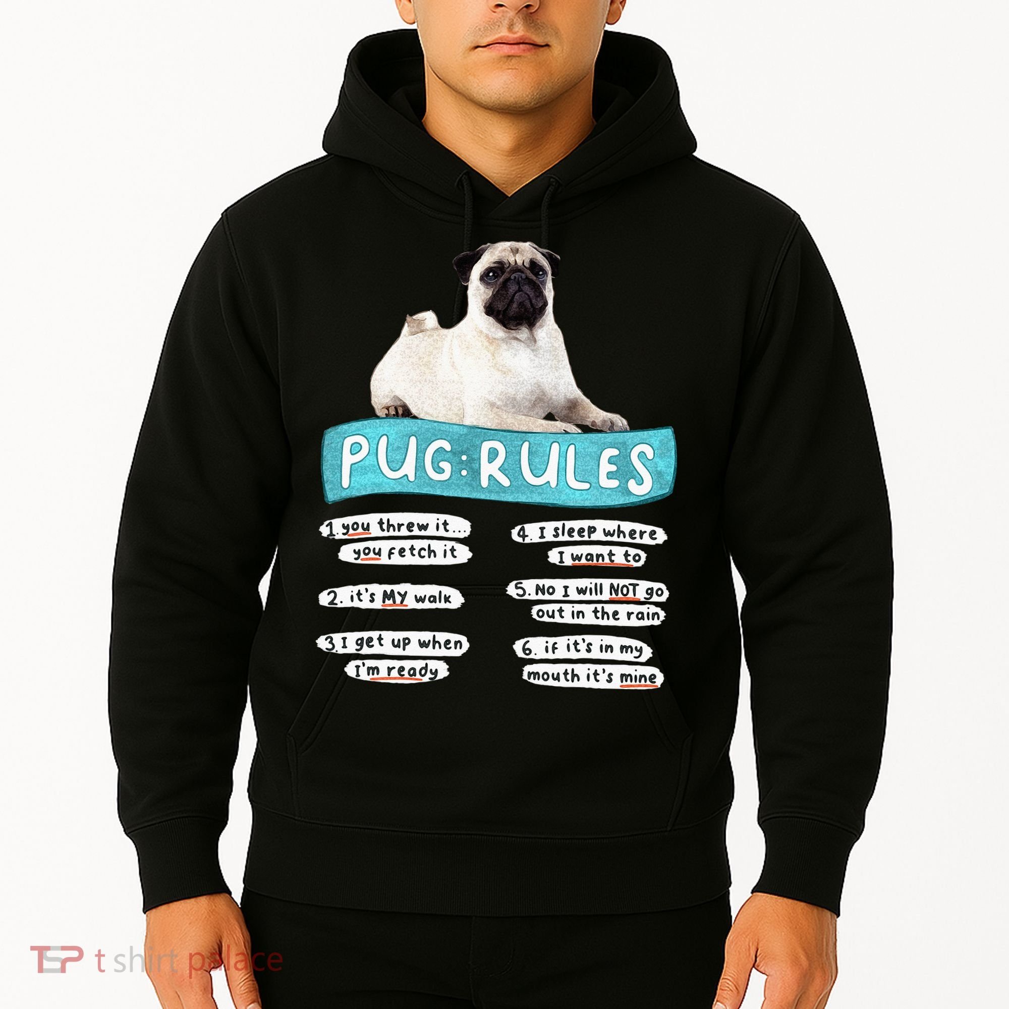 Funny Pug Pug Rules Pug Lover Pug Owner Hoodie