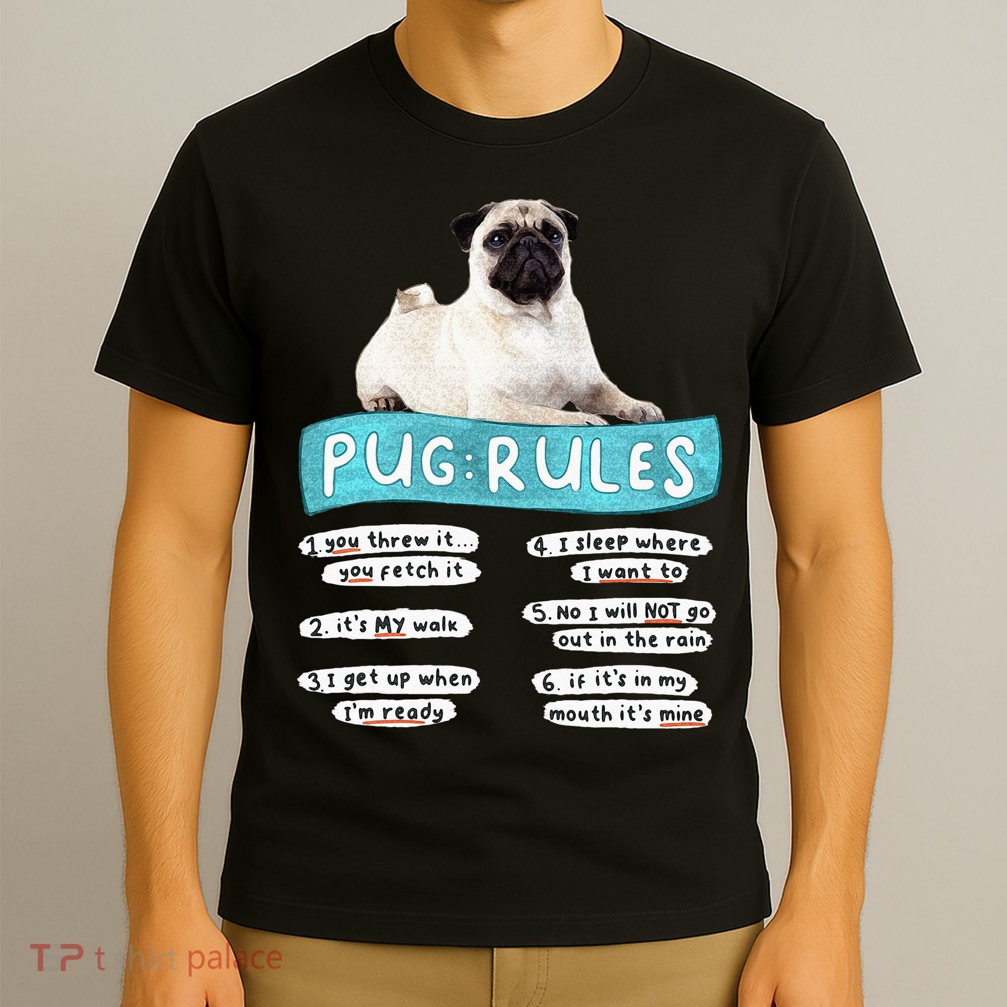 Funny Pug Pug Rules Pug Lover Pug Owner T-Shirt