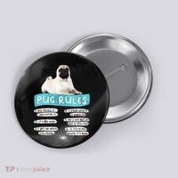Funny Pug Pug Rules Pug Lover Pug Owner Button thumb 0